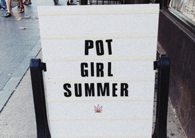Pot Girl Summer